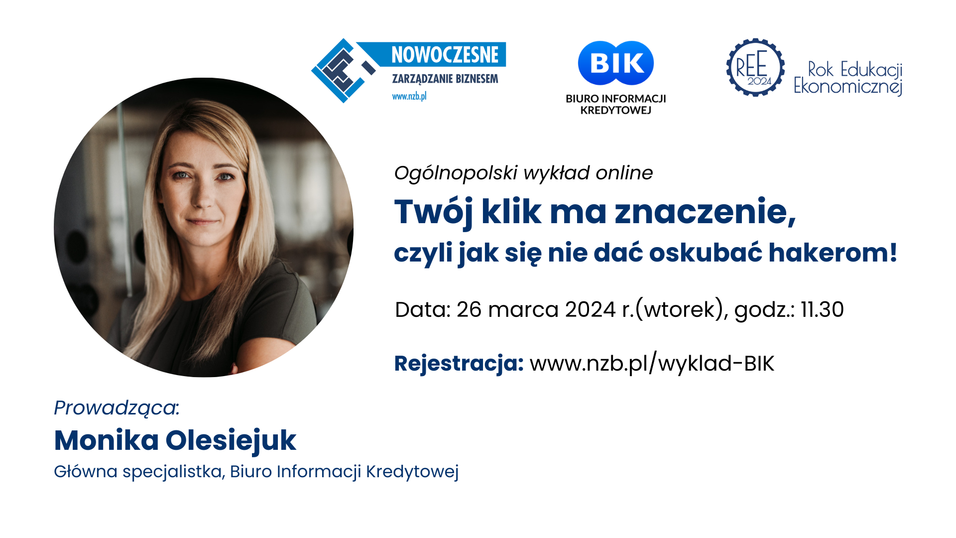 Monika Olesiejuk, główna specjalistka BIK, prowadzi wykład online "Twój klik ma znaczenie".