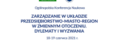 Plakat konferencji naukowej "Zarządzanie w układzie przedsiębiorstwo-miasto-region w zmiennym otoczeniu.