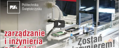 Zostań Inżynierem #17: Zarządzanie i Inżynieria Produkcji. Politechnika Świętokrzyska.