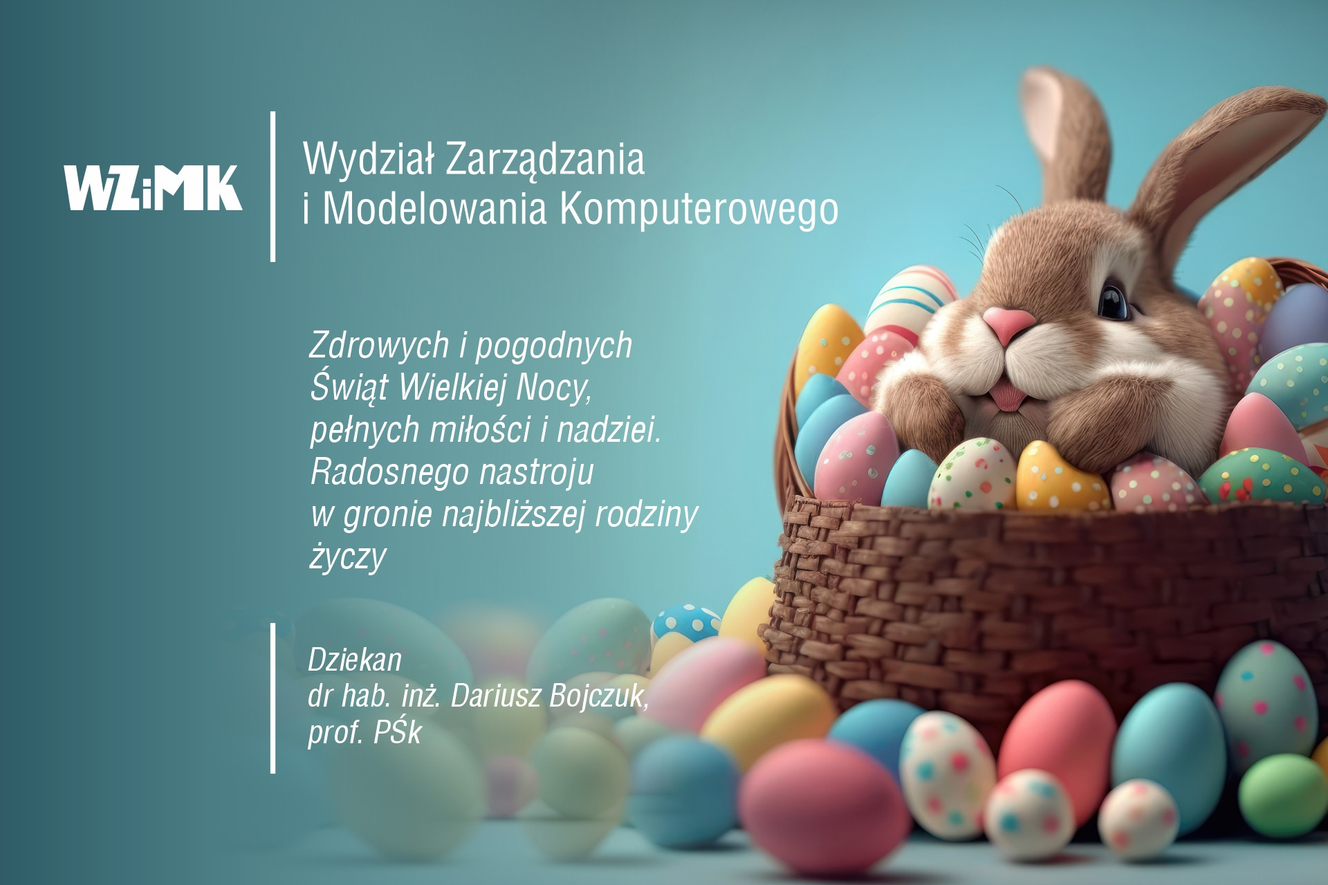 Zajączek wielkanocny w koszyku z jajkami. W tle tekst: "Wydział Zarządzania i Modelowania Komputerowego".