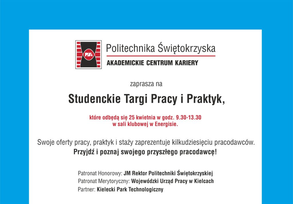 Zaproszenie na Studenckie Targi Pracy i Praktyk Politechniki Świętokrzyskiej. Wydarzenie odbędzie się 25 kwietnia.