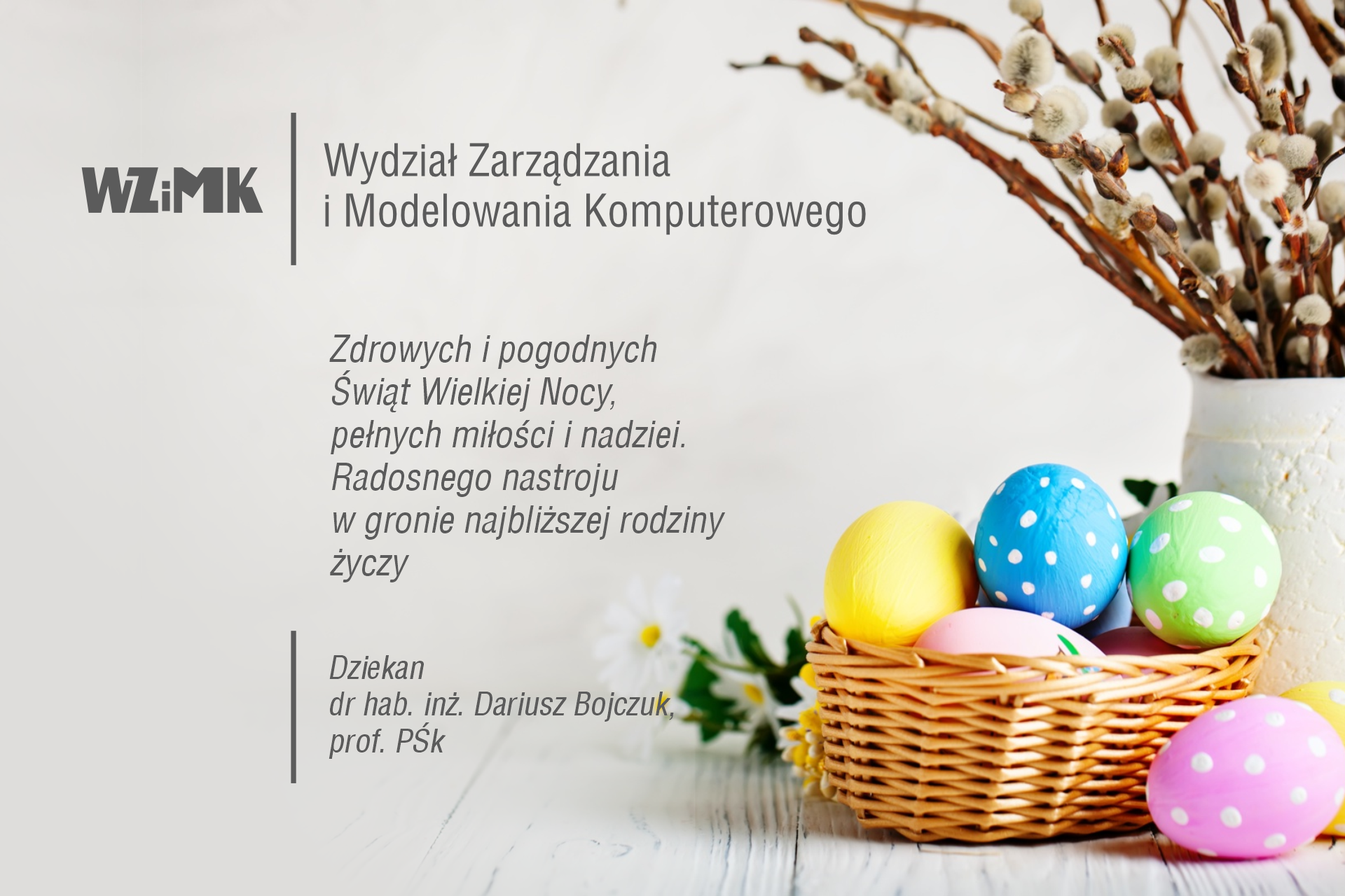 Wielkanocna kartka z życzeniami od Wydziału Zarządzania i Modelowania Komputerowego.